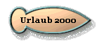  Urlaub 2000 